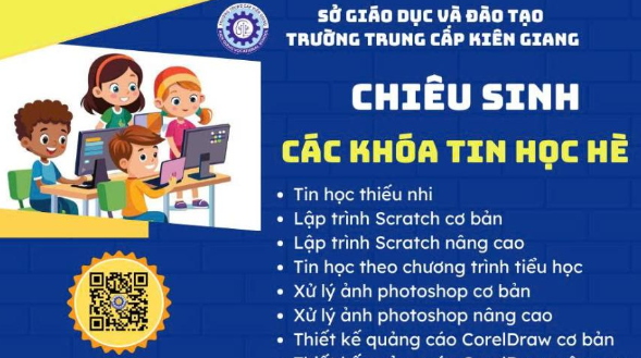 📣TRƯỜNG TRUNG CẤP KIÊN GIANG THÔNG BÁO CHIÊU SINH LỚP TIN HỌC HÈ 2025📣